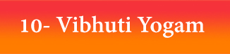 10. Vibhuti Yogam